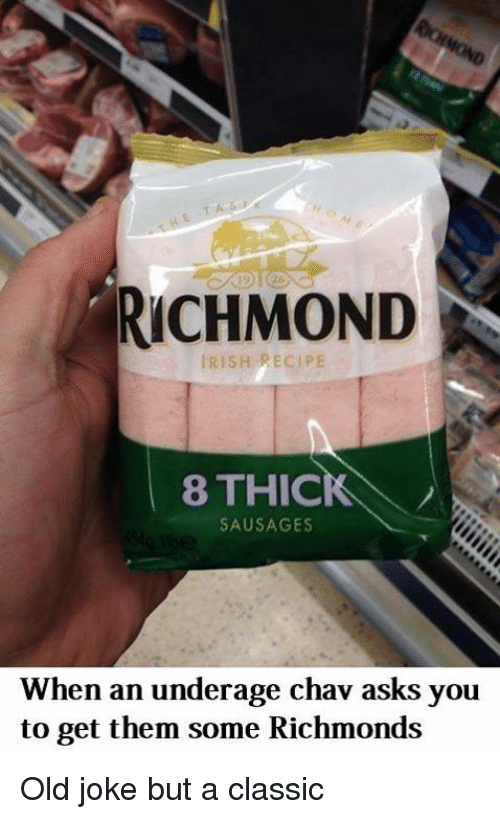 richmond-irish-recipe-8thic-sausages-hen-an-underage-chav-asks-18125011
